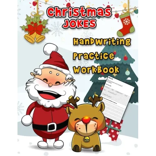 Christmas Jokes Handwriting Practice Workbook: A Humorous Word Tracing Workbook With 55 Jokes To Practice writing For Kids In Kindergarten First Grade
