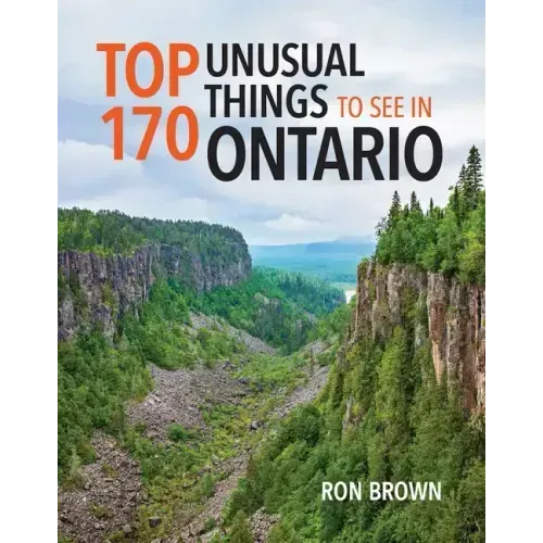 Top 170 Unusual Things to See in Ontario