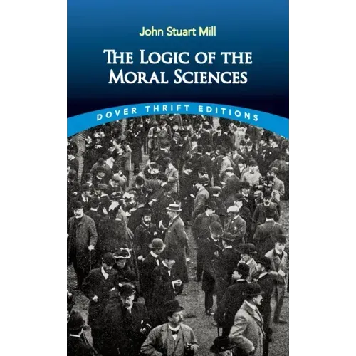 The Logic of the Moral Sciences
