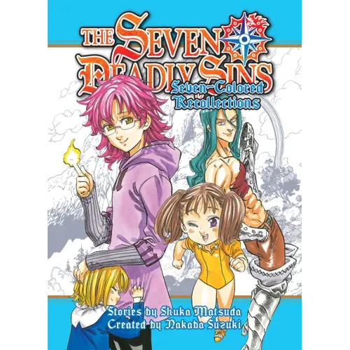 The Seven Deadly Sins: Seven-Colored Recollections
