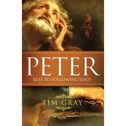 Peter: Keys to Following Jesus