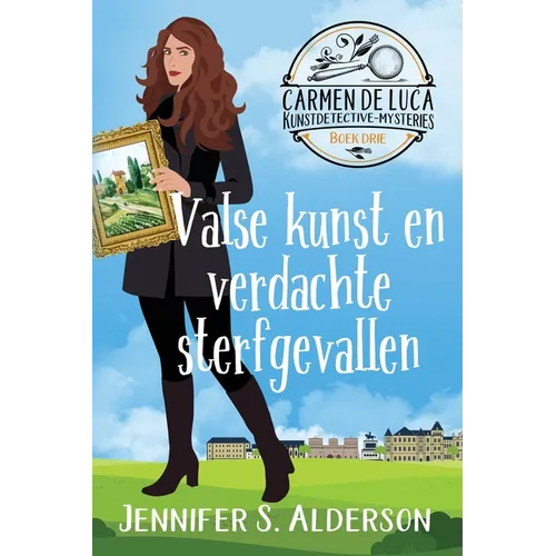 Valse kunst en verdachte sterfgevallen: Een cozy crime mysterie in Europa