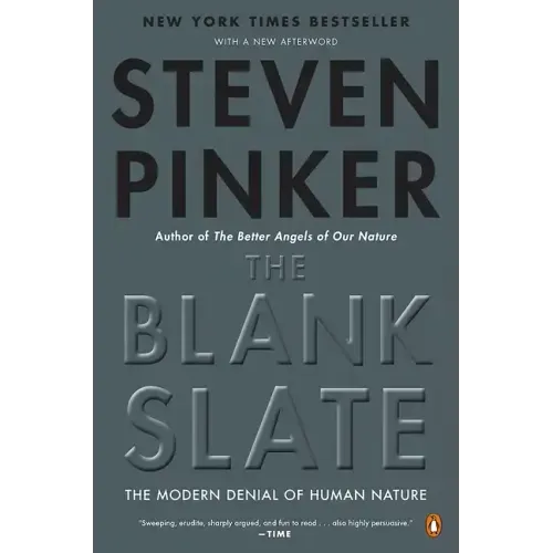 The Blank Slate: The Modern Denial of Human Nature