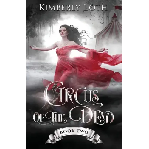 Circus of the Dead: Book 2