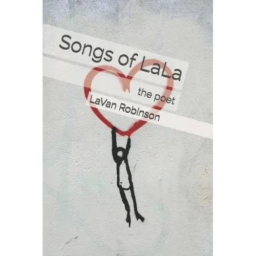 Songs of LaLa: The Poet