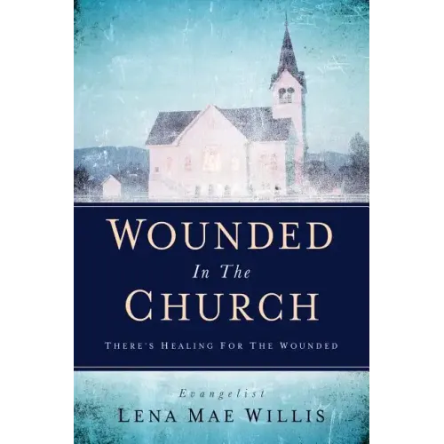 Wounded In The Church