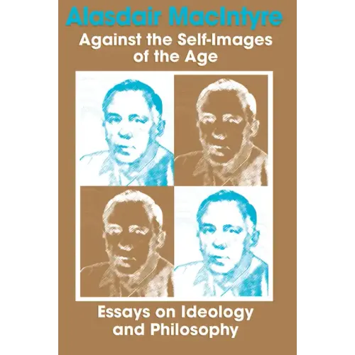 Against Self Images of Age: Essays on Ideology and Philosophy
