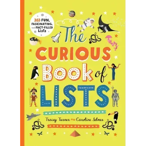 The Curious Book of Lists: 263 Fun, Fascinating, and Fact-Filled Lists