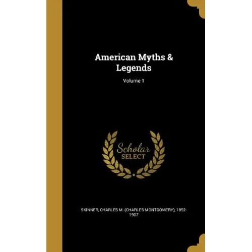 American Myths & Legends; Volume 1