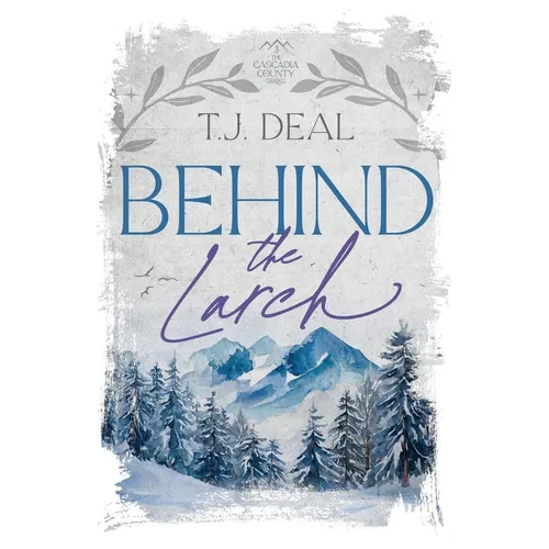 Behind The Larch