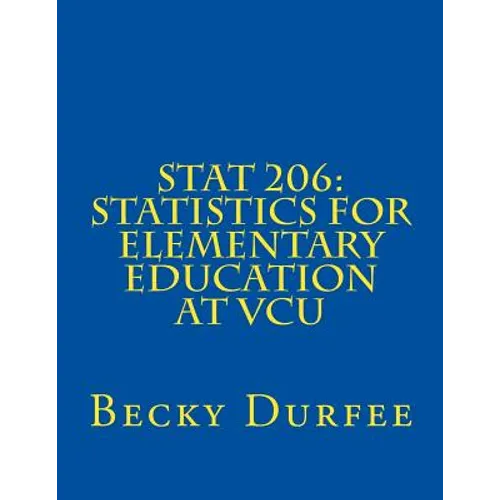 Stat 206: Statistics for Elementary Education at VCU