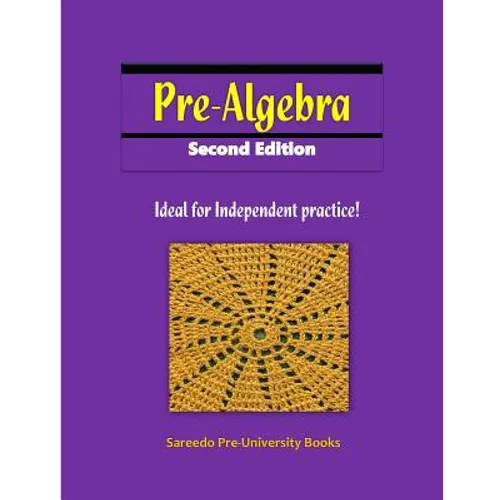 Pre-algebra Second Edition: Ideal for Independent practice!