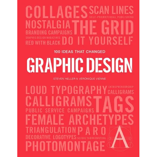 100 Ideas That Changed Graphic Design