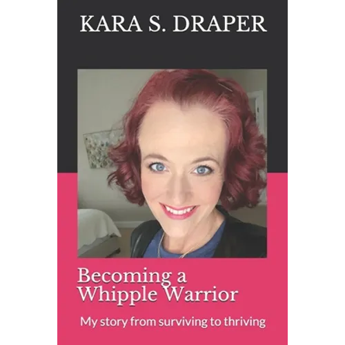 Becoming a Whipple Warrior: My story from surviving to thriving