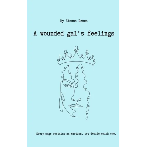 A Wounded Gal's Feelings