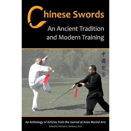 Chinese Swords: An Ancient Tradition and Modern Training