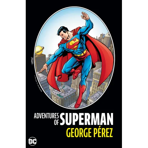 Adventures of Superman by George Perez (New Edition)