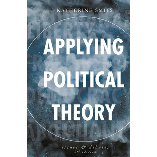 Applying Political Theory: Issues and Debates