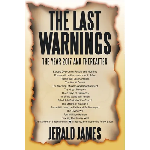 The Last Warnings: The Year 2017 and Thereafter