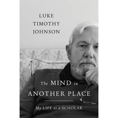 The Mind in Another Place: My Life as a Scholar
