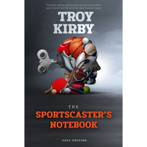 The Sportscaster's Notebook: 2022 Edition