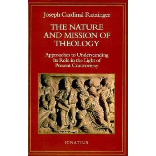 The Nature and Mission of Theology: Approaches to Understanding Its Role in the Light of Present Controversy