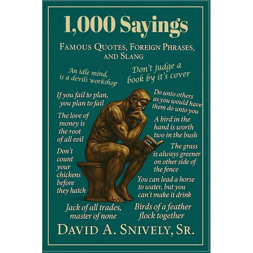 1,000 Sayings: Famous Quotes, Foreign Phrases, and Slang