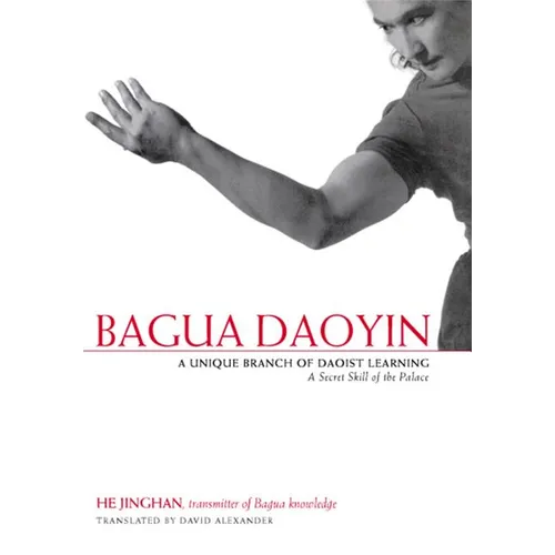 Bagua Daoyin: A Unique Branch of Daoist Learning, a Secret Skill of the Palace