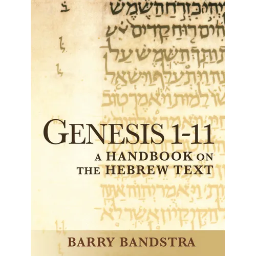 Genesis 1-11: A Handbook on the Hebrew Text