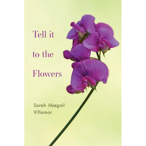 Tell it to the Flowers