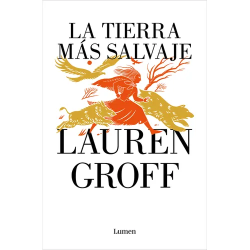 La Tierra Más Salvaje / The Vaster Wilds