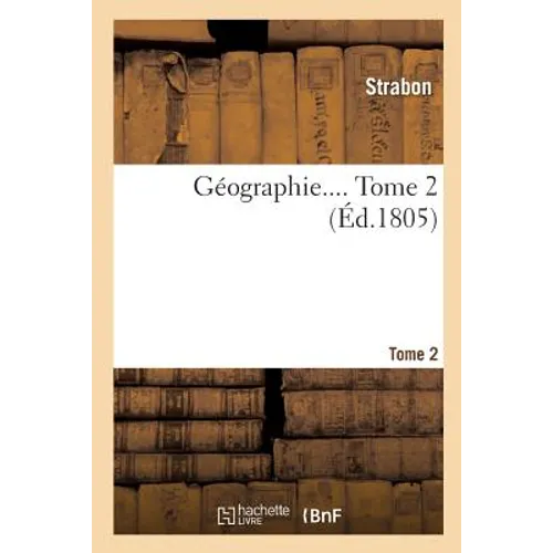 Géographie.... Tome 2
