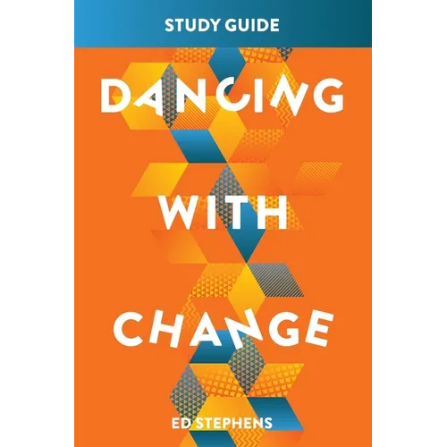 Dancing With Change Study Guide