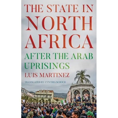 The State in North Africa: After the Arab Uprisings
