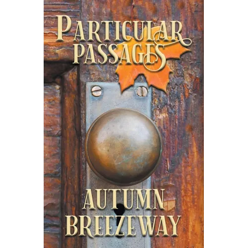 Particular Passages: Autumn Breezeway