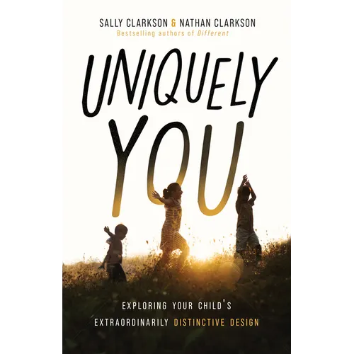 Uniquely You: Exploring Your Child's Extraordinarily Distinctive Design