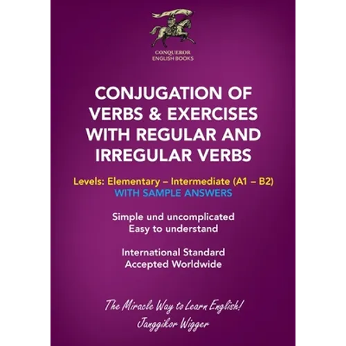 Conjugation of Verbs & Exercises with Regular and Irregular Verbs