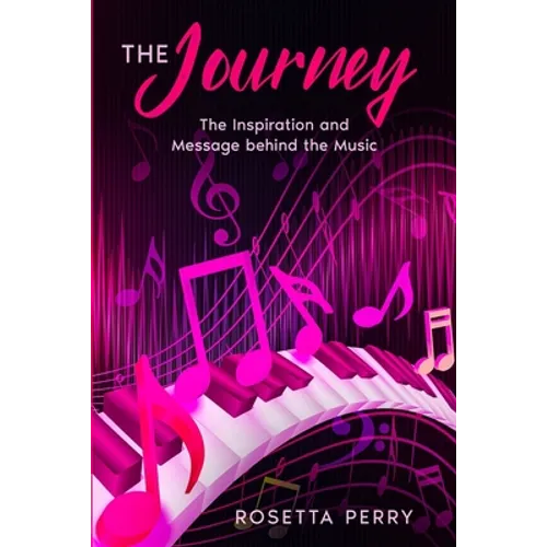 The Journey: The Inspiration and Message Behind the Music