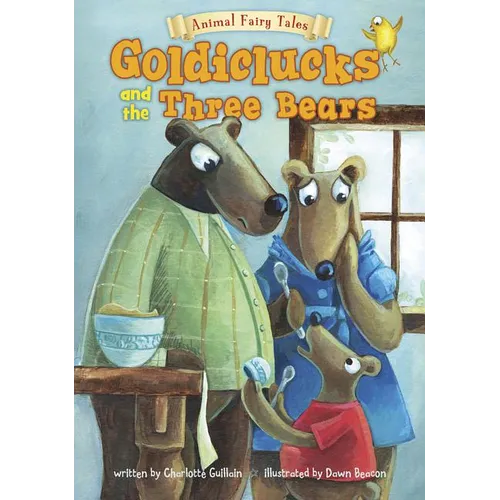 Goldiclucks and the Three Bears