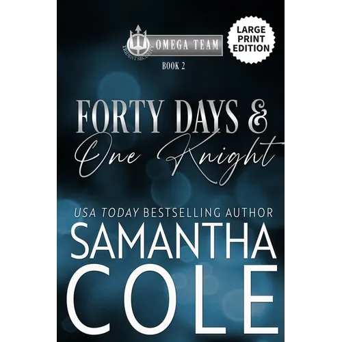 Forty Days & One Knight