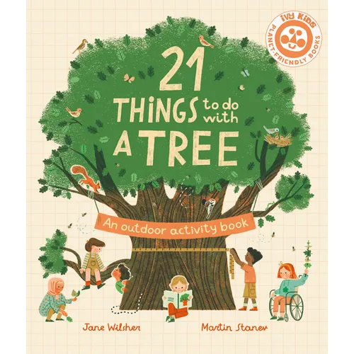 21 Things to Do with a Tree: An Outdoor Activity Book