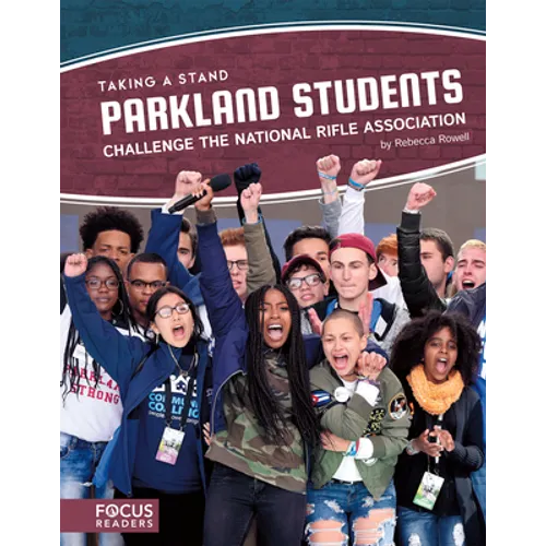 Parkland Students Challenge the National Rifle Association