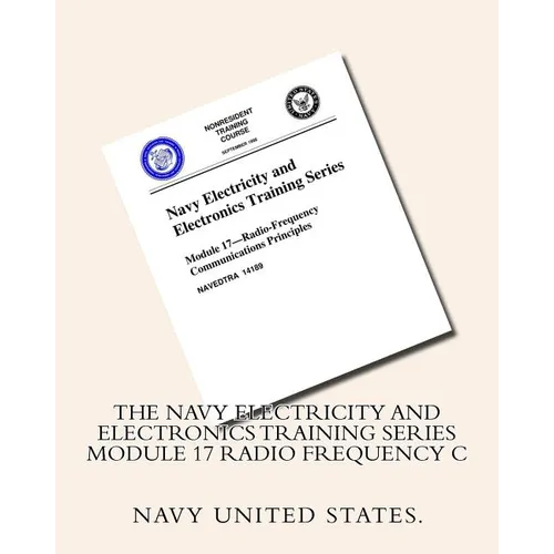 The Navy Electricity and Electronics Training Series Module 17 Radio Frequency C