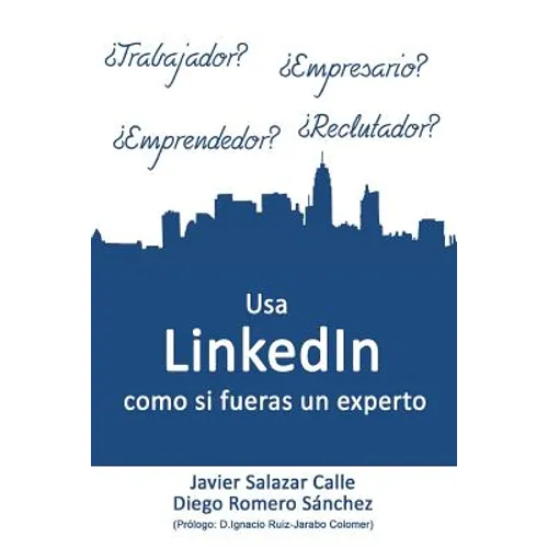 USA Linkedin Como Si Fueras Un Experto