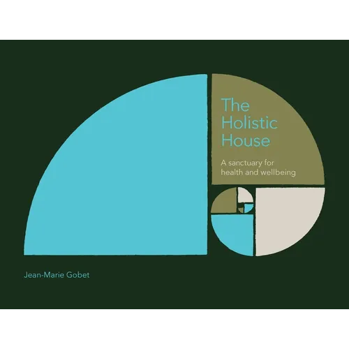 The Holistic House