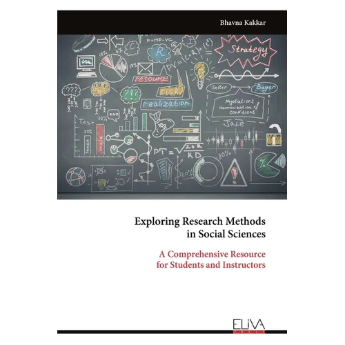 Exploring Research Methods in Social Sciences: A Comprehensive Resource for Students and Instructors