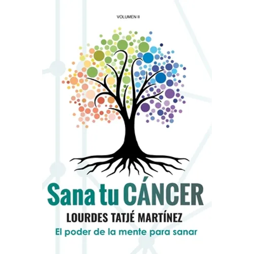 "Sana tu Cáncer": El poder de la mente para sanar