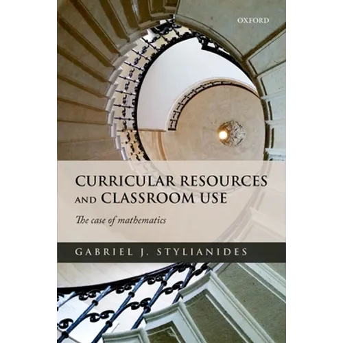 Curricular Resources and Classroom Use: The Case of Mathematics
