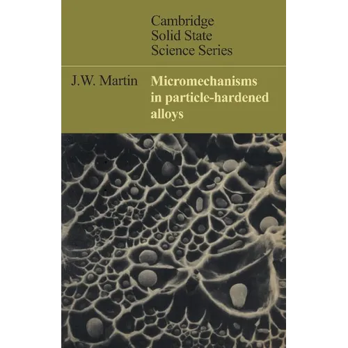 Micromechanisms in Particle-Hardened Alloys
