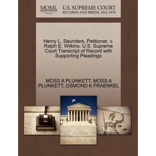 Henry L. Saunders, Petitioner, V. Ralph E. Wilkins. U.S. Supreme Court Transcript of Record with Supporting Pleadings